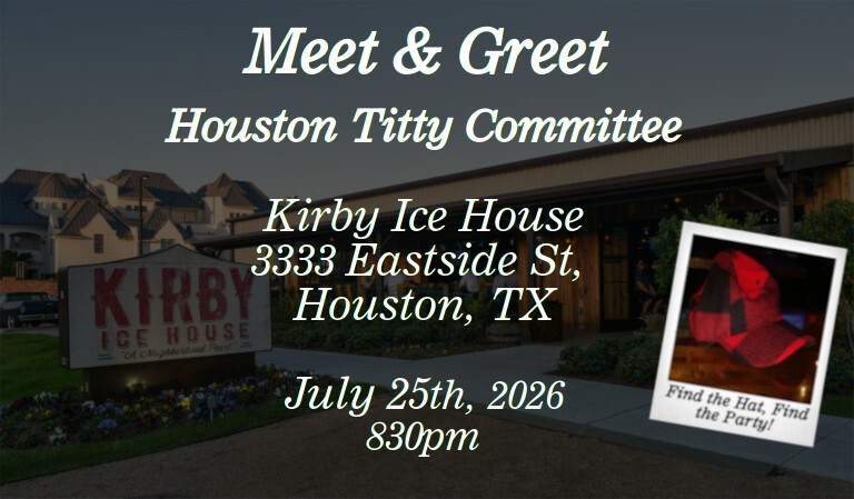 July 2026 Meet and Greet Poster for Houston ANR/ABF Houston Titty Committee at Kirby Ice House